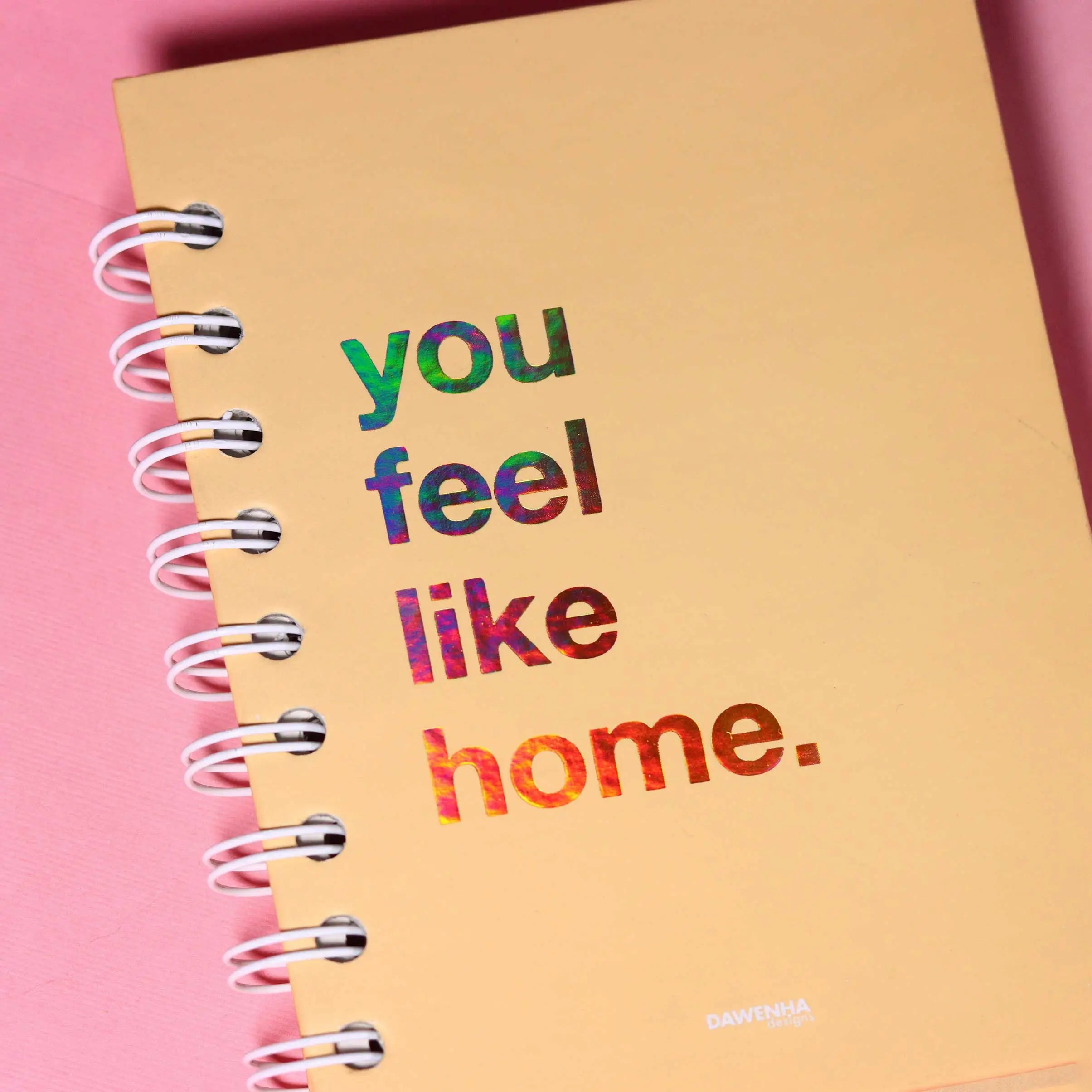 You feel like home Pastel Notebook